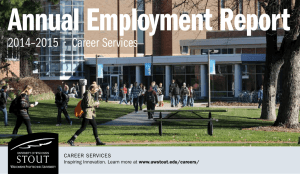 Annual Employment Report 2014–2015  •  Career Services CAREER SERVICES www.uwstout.edu/careers/