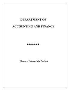 DEPARTMENT OF  ACCOUNTING AND FINANCE Finance Internship Packet