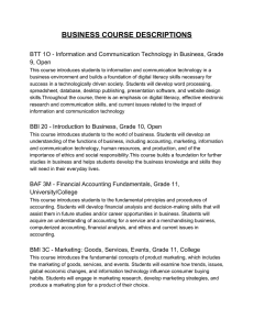 BUSINESS COURSE DESCRIPTIONS    BTT 1O ­ Information and Communication Technology in Business, Grade  9, Open 