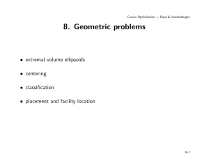 8. Geometric problems • extremal volume ellipsoids • centering • classification