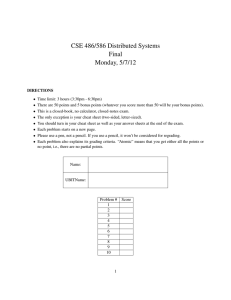 CSE 486/586 Distributed Systems Final Monday, 5/7/12