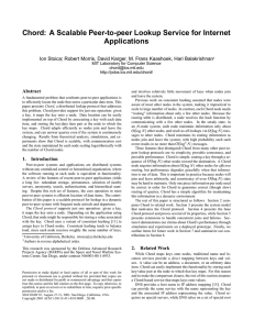 Chord: A Scalable Peer-to-peer Lookup Service for Internet Applications Abstract