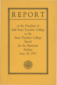 REPORT Ball  State  Teachers  College