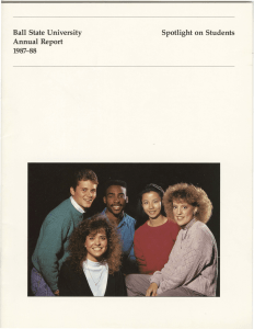 Ball State University Spotlight on Students Annual Report 1987-88