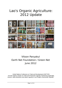 Lao's Organic Agriculture: 2012 Update Vitoon Panyakul Earth Net Foundation / Green Net