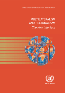 MULTILATERALISM AND REGIONALISM: The New Interface UNITED NATIONS