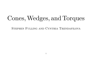 Cones, Wedges, and Torques Stephen Fulling and Cynthia Trendafilova 1
