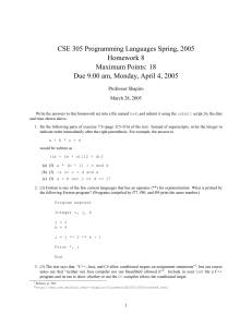 CSE 305 Programming Languages Spring, 2005 Homework 8 Maximum Points: 18