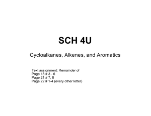 SCH 4U Cycloalkanes, Alkenes, and Aromatics Text assignment: Remainder of