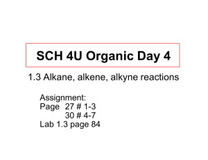 SCH 4U Organic Day 4 1.3 Alkane, alkene, alkyne reactions Assignment: