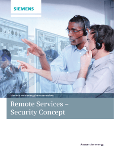 Remote Services – Security Concept siemens.com/energy/remoteservices Answers for energy.