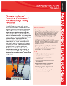 PARTIAL DISCHARGE TESTING FOR CABLES Eliminate Unplanned Downtime With Emerson’s Partial Discharge Testing