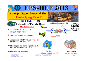 EPS - HEP 2013 Rick Field