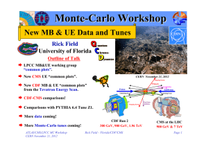 Monte - Carlo Workshop New MB &amp; UE Data and Tunes