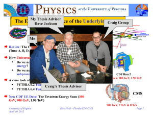 a Rick Field The Energy Dependence of the University of Florida