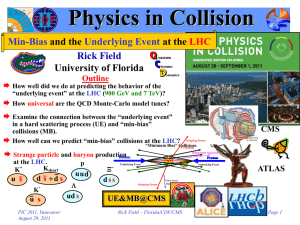 Physics in Collision Rick Field and the at the