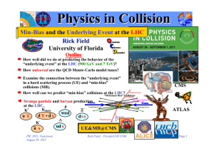 Physics in Collision Rick Field and the at the