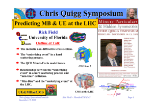 Chris Quigg Symposium Predicting MB &amp; UE at the LHC