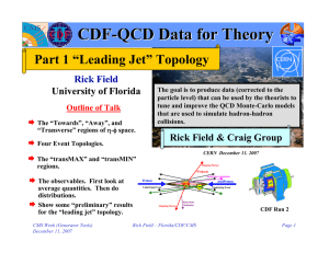 CDF - QCD Data for Theory Part 1 “Leading Jet” Topology