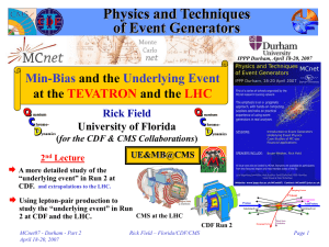 Physics and Techniques of Event Generators Min-Bias Underlying Event