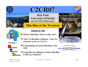 C2CR07 Min-Bias at the Tevatron Rick Field University of Florida