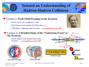 Toward an Understanding of Hadron-Hadron Collisions  Lecture 1:
