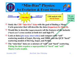 “Min-Bias” Physics: Jet Evolution &amp; Event Shapes 