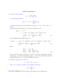 2332 Tutorial Sheet 2 1. Use the recursion relation 2(n − α)a
