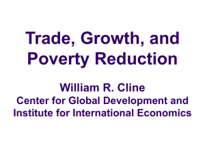 Trade, Growth, and Poverty Reduction William R. Cline Center for Global Development and