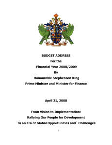 BUDGET ADDRESS For the Financial Year 2008/2009 By