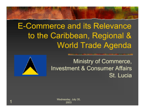 E-Commerce and its Relevance to the Caribbean, Regional &amp; World Trade Agenda