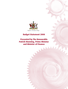 Budget Statement 2008 Presented by The Honourable Patrick Manning, Prime Minister