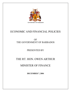 ECONOMIC AND FINANCIAL POLICIES  THE RT. HON. OWEN ARTHUR MINISTER OF FINANCE