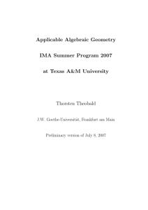 Applicable Algebraic Geometry IMA Summer Program 2007 at Texas A&amp;M University Thorsten Theobald
