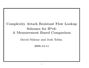Complexity Attack Resistant Flow Lookup Schemes for IPv6: A Measurement Based Comparison