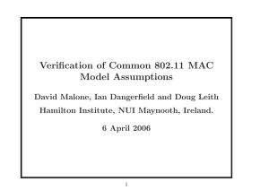 Verification of Common 802.11 MAC Model Assumptions Hamilton Institute, NUI Maynooth, Ireland.