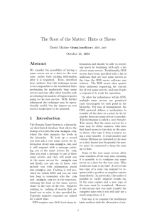 The Root of the Matter: Hints or Slaves Abstract David Malone &lt;&gt;