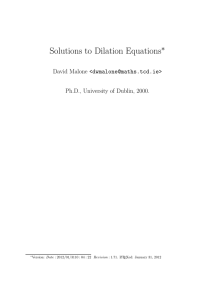 Solutions to Dilation Equations ∗ David Malone &lt;&gt; Ph.D., University of Dublin, 2000.
