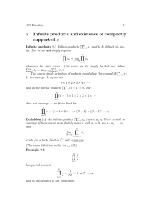 2 Infinite products and existence of compactly supported φ