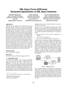 XML Query Forms (XQForms): Declarative Specification of XML Query Interfaces Michalis Petropoulos*