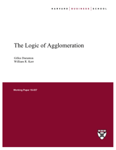 The Logic of Agglomeration Gilles Duranton William R. Kerr