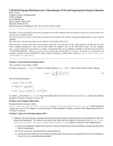 CSE 455/555 Spring 2010 Homework 3: Discriminants, SVM, and Nonparametric...