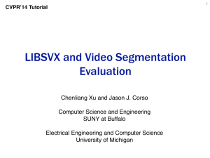 LIBSVX and Video Segmentation Evaluation