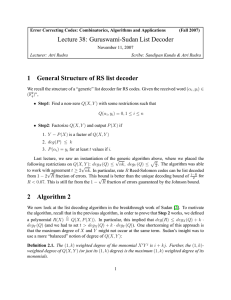 Lecture 38: Guruswami-Sudan List Decoder 1 General Structure of RS list decoder
