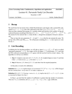 Lecture 41: Parvaresh-Vardy List Decoder 1 Recap