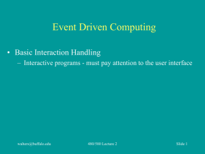 Event Driven Computing • Basic Interaction Handling