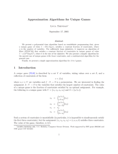 Approximation Algorithms for Unique Games Luca Trevisan September 17, 2005