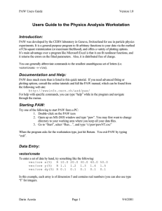 Users Guide to the Physics Analysis Workstation Introduction: