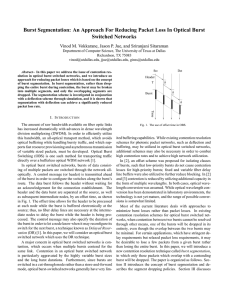 Burst Segmentation: An Approach For Reducing Packet Loss In Optical... Switched Networks Vinod M. Vokkarane, Jason P. Jue, and Sriranjani Sitaraman