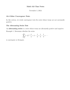 Math 152 Class Notes November 5, 2014 10.4 Other Convergence Tests
